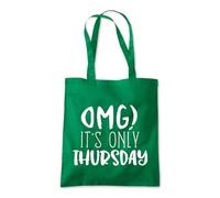 Shopagift OMG It's Only Thursday Tote Shopping Beach Bag 10 Litres Capacity - 42cm x 38cm