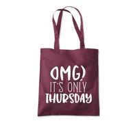 Shopagift OMG It's Only Thursday Tote Shopping Beach Bag 10 Litres Capacity - 42cm x 38cm