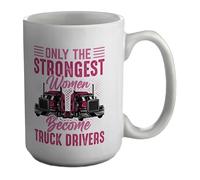Shopagift Only Strong Women Mug Become Truck Drivers Trucking Trucker White 15oz Large Ceramic Cup