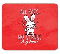 Shopagift Personalised All Sass No Stress Any Name Bunny Mouse Mat Pad 24cm x 19cm