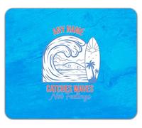 Shopagift Personalised Any Name Catches Waves Not Feelings Mouse Mat Pad 24cm x 19cm