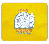 Shopagift Personalised Any Name Catches Waves Not Feelings Mouse Mat Pad 24cm x 19cm