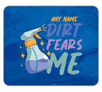 Shopagift Personalised Any Name Dirt Fears Me Funny Cleaner Mouse Mat Pad 24cm x 19cm