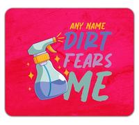 Shopagift Personalised Any Name Dirt Fears Me Funny Cleaner Mouse Mat Pad 24cm x 19cm