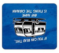 Shopagift Personalised Any Name is Fixing the Caravan Funny Mouse Mat Pad 24cm x 19cm