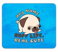 Shopagift Personalised Any Name Ruff Life Real Cute Pet Dog Mouse Mat Pad 24cm x 19cm