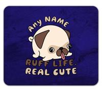 Shopagift Personalised Any Name Ruff Life Real Cute Pet Dog Mouse Mat Pad 24cm x 19cm