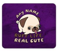 Shopagift Personalised Any Name Ruff Life Real Cute Pet Dog Mouse Mat Pad 24cm x 19cm