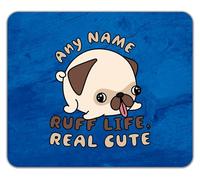 Shopagift Personalised Any Name Ruff Life Real Cute Pet Dog Mouse Mat Pad 24cm x 19cm