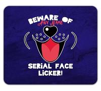 Shopagift Personalised Beware of the Serial Face Licker Dog Mouse Mat Pad 24cm x 19cm