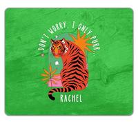 Shopagift Personalised Don't Worry I Only Purr Sitting Tiger Mouse Mat Pad 24cm x 19cm