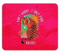Shopagift Personalised Don't Worry I Only Purr Sitting Tiger Mouse Mat Pad 24cm x 19cm