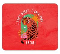 Shopagift Personalised Don't Worry I Only Purr Sitting Tiger Mouse Mat Pad 24cm x 19cm