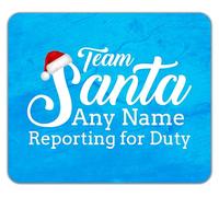 Shopagift Personalised Team Santa Reporting for Duty Xmas Mouse Mat Pad 24cm x 19cm