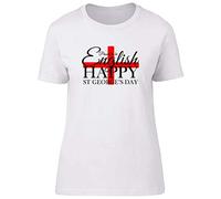 Shopagift Proud to Be English - Happy St Georges Day Fitted Womens T-Shirt White
