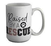 Shopagift Raised by a Rescue Dog Canine Pet Mug White 15oz Large Ceramic Cup