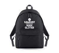 Shopagift Sawdust is What We Call Man Glitter DIY Backpack Rucksack 18 Litres Capacity - 42cm x 31cm x 21cm
