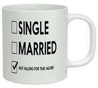 Shopagift Single Married Not Falling for That Again White 10oz Novelty Gift Mug Cup