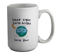 Shopagift Sleep Tight Earth Bright Earh Hour Mug White 15oz Large Ceramic Cup
