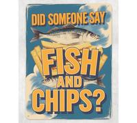 Shopagift Someone Say Fish and Chips? Metal Poster Wall Tin Sign Man Cave Shed Bar Bedroom Home Kitchen - A3