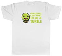 Shopagift Sometimes I Just Want to Be Turtle Animal T-Shirt Gift White