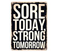 Shopagift Sore Today Strong Tomorrow Metal Poster Wall Tin Sign Man Cave Shed Bar Bedroom Home Kitchen - A4