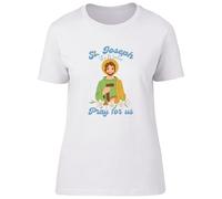 Shopagift St Joseph The Worker Pray for Us Womens T-Shirt Ladies Tee White
