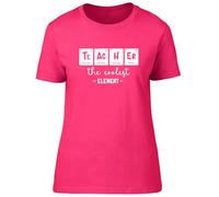 Shopagift Teacher Periodic Table Womens T-Shirt The Coolest Element Chemistry Ladies Tee Pink