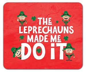 Shopagift The Leprechauns Made Me Do It Mouse Mat Pad 24cm x 19cm