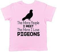 Shopagift The More People I Meet The More I Love Pigeons Childrens Kids Short Sleeve T-Shirt Light Pink