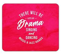 Shopagift There will be Lots of Drama Singing Dancing Music & Jazz Hands Mouse Mat Pad 24cm x 19cm