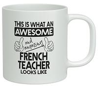 Shopagift This is what an Awesome and Amazing French Teacher Looks Like White 10oz Novelty Gift Mug Cup