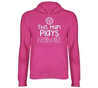 Shopagift This Mum Plays Netball Hooded Top Unisex Hoodie Pink