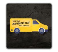 Shopagift This Time Next Year We'll Be Millionaires 2 Pack Coasters Funny - 9cm x 9cm