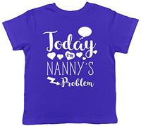 Shopagift Today I'm Nanny's Problem Childrens Kids Short Sleeve T-Shirt Blue