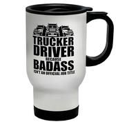 Shopagift Trucker Driver Travel Mug Because Badass Isn't an Officlal Job Title Stainless Steel 14oz Cup