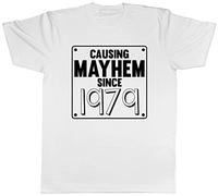 Shopagift Unisex - Causing Mayhem Since 1979 Birthday T-Shirt White