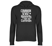 Shopagift Unisex Common Sense Apparantly not so Common Hooded Top Hoodie Black
