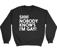 Shopagift Unisex Shh Nobody Knows I'm Gay Sweatshirt Jumper Black