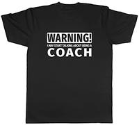 Shopagift Warning I May Start Talking About Being A Coach T-Shirt Black
