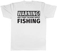 Shopagift Warning May Start Talking About Fishing Unisex T-Shirt White