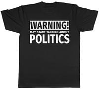 Shopagift Warning May Start Talking About Politics Unisex T-Shirt Black