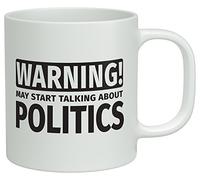 Shopagift Warning May Start Talking about Politics White 10oz Novelty Gift Mug Cup, Funny Mugs, Political Gifts for Men Women