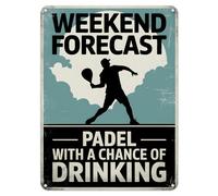 Shopagift Weekend Forecast Padel Metal Poster Wall Tin Sign Man Cave Shed Bar Bedroom Home Kitchen - A5