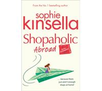 Shopaholic Abroad: (Shopaholic Book 2)