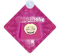 Shopaholic on Board Car Sign for Funny Friends/Crazy Colleagues Non Personalised Character Theme