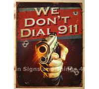 ShopForAllYou Vintage Decor Signs We Don't Dial 911 TIN Sign Metal Bar Garage Hunting Decor Pistol Call Gun 1815