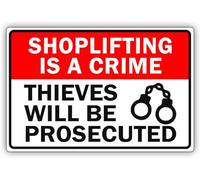 Shoplifting Is A Crime Thieves Will Be Prosecuted Aluminum Sign Warning 8x12 inch