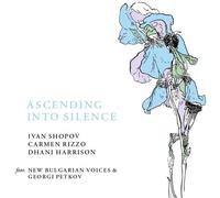 Ivan Shopov, Carmen Rizzo & Dhani Harrison – Ascending Into Silence – Vinyl – BMG