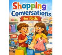 Shopping Conversations for Kids: Fun English Practice for Beginners Ages 4-8 | Learn Speaking, Vocabulary & Daily Conversations